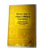 World War II Allied Military Currency Guide Raymond S Toy Ed Signed by S... - $94.05