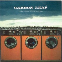 Love, Loss, Hope, Repeat by Carbon Leaf CD NEW - £3.70 GBP
