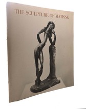 Henri Matisse, Alicia Legg The Sculpture Of Matisse 1st Edition 1st Printing - £38.01 GBP