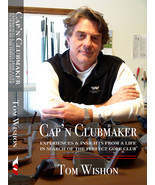 BRAND NEW TOM WISHON GOLF BOOK. CAP&#39;N CLUBMAKER - $44.10