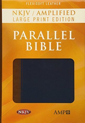 Primary image for NKJV/Amplified Parallel Bible/Large Print-Blue/Brown Flexisoft Leather