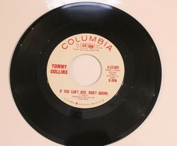 Tommy Collins 45 If You Can&#39;t Bite Don&#39;t Growl - Man Machine Columbia Records - £3.94 GBP