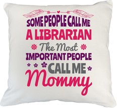 I&#39;m A Librarian But The Most Important People Call Me Mommy Inspirationa... - £19.46 GBP+