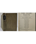 1944 vintage WHAT THE NEGRO WANTS BOOK equality 1st class citizenship 4 ... - £97.74 GBP