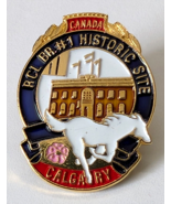 RCL BRANCH # 1 HISTORIC SITE CALGARY CANADA METAL LAPEL PIN CANADIAN LEGION - €16,40 EUR