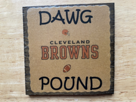 Clevand Browns &quot; DAWG POUND&quot; wood coaster - £3.90 GBP