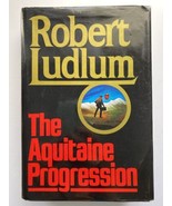 1984 The Aquitaine Progression Robert Ludlum 1st Edition Hardcover w/ DJ - £7.07 GBP