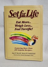 Set for Life: Eat More - Weigh Less - Feel Terrific! by Karen M. Sunderland - $6.79