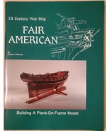 Eighteenth Century War Brig Fair American: Building a Plank-On-Frame Model - £306.92 GBP