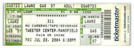 311 Concert Ticket Stub Juillet 23 2004 Mansfield Massachusetts - $45.31