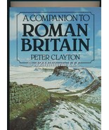 A Companion to Roman Britain Peter Clayton, Ed. - $14.75
