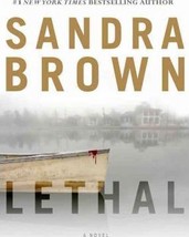 Lethal by Sandra Brown - £18.43 GBP