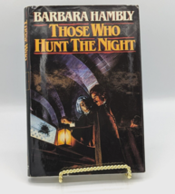 Those Who Hunt the Night by Barbara Hambly 1988 1st ed HC/DJ SIGNED - £12.87 GBP
