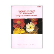 Favorite Melodies the World over: Level 1 Bastien, Jane Smisor - $11.00