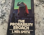 The Probability Broach by L. Neil Smith (1979, Mass Market) First Edition - £5.46 GBP