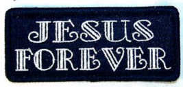 JESUS FORVEVER EMBRODIERED PATCH P506 new jacket biker iron on sewon pat... - $4.09