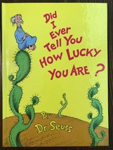 ~Did I Ever Tell You How Lucky You Are?~ by Dr Seuss, Classic Seuss *Bon... - £35.42 GBP