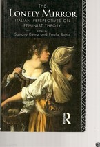 The Lonely Mirror : Italian Perspectives on Feminist Theory (1993, Paperback) - £1.95 GBP