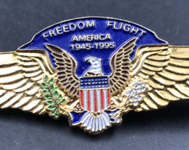 Freedom Flight American 1945-1995 WWII 50th Anniversary Pin Eagle Spread... - $18.53
