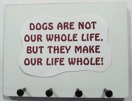 Wall Mounted Keychain and Leash Rack with saying - &quot;Dogs...Make Our Life... - £14.91 GBP