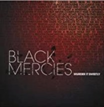  Murder It Sweetly by Black Mercies Cd - £8.23 GBP