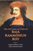 The Life and Letters of Raja Rammohun Roy - £20.75 GBP