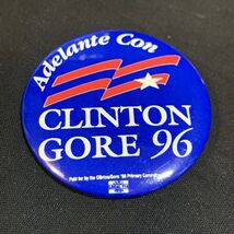 Adelante Con Bill Clinton Al Gore Presidential Election Button Pin Campa... - $6.92