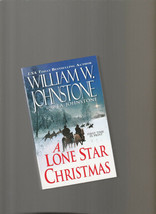 A Lone Star Christmas by J. A. Johnstone and William W. Johnstone (2011, Trade P - £3.76 GBP