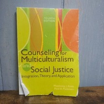 Counseling for Multiculturalism and Social Justice: Integration, Theory, and... - £43.45 GBP