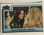 Charlie’s Angels Trading Card 1977 #231 Jaclyn Smith - $1.97