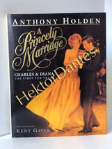 A Princely Marriage: Charles &amp; Diana - The F by Anthony Holden (1991, Hardcover) - £9.54 GBP