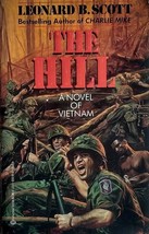 The Hill: A Novel of Vietnam by Leonard B. Scott / 1989 Trade Paperback - £1.77 GBP