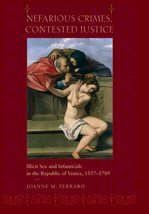 Nefarious Crimes, Contested Justice: Illicit Sex and Infanticide in the ... - €3,39 EUR