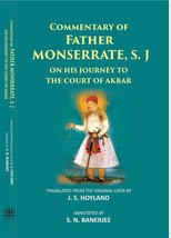 The Commentary Of Father Monserrate, S. Jon His Journey To The Court Of Akbar - £19.64 GBP