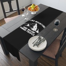 Nature Inspired Table Runner: &quot;I Like Mountains and Maybe Three People&quot; ... - $36.05+