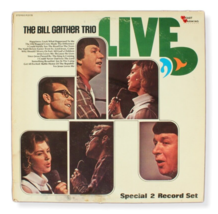 The Bill Gaither Trio ‎Live ~ 1972 R3178 12 Double LP Vinyl Record Gatefold - £5.35 GBP