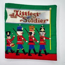 Vintage Handmade Fabric Children&#39;s Book – &quot;The Littlest Soldier&quot; Christm... - $346.39 MXN