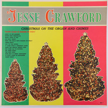 Jesse Crawford – Christmas On The Organ And Chimes - Mono Vinyl LP XM/S7 - £5.72 GBP