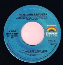 Bellamy Brothers Lie To You For Your Love 45 rpm Season Of The Wind Canadian Pr - £3.94 GBP