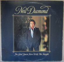 Neil Diamond ‎– I&#39;m Glad You&#39;re Here With Me Tonight, Vinyl, LP, 1977, VeryGood+ - £3.85 GBP
