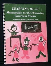 Learning Music: Musicianship for the Elementary Classroom Teacher [Unknown Bindi - £508.53 GBP