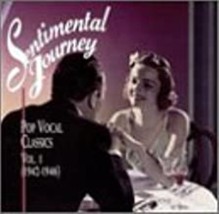 Sentimental Journey: Pop Vocal Classics, Vol. 1 1942-1946 Cd - £10.34 GBP
