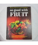 Vintage 1967 So Good With Fruit Cookbook Recipes BH&amp;G Book - €15,44 EUR