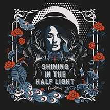 Shining In The Half Light [VINYL]  - £21.03 GBP