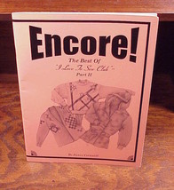 Encore! The Best of I Love Sew Club II Book by Nancy Cromwell - £4.75 GBP