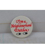 Vintage Police Pin - I&#39;m a Neighbourhood Watcher - Celluloid Pin  - $15.00