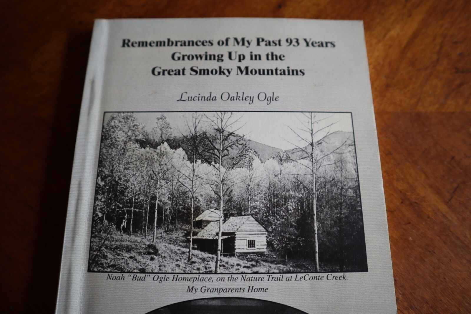 SIGNED Remembrances Of My Past 93 Years Growing Up In Smoky Mountains 2002 Ogle Item image 2