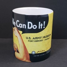 We Can Do it! Rosie Riveter U.S. Army Museum 12 oz. Coffee Mug Cup - £12.01 GBP