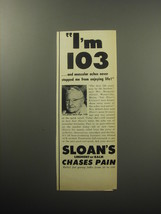 1957 Sloan&#39;s Liniment and Balm Ad - I&#39;m 103 muscular aches never stopped me - £14.45 GBP