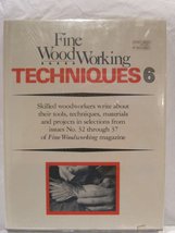 Fine Woodworking Techniques 6 Fine Woodworking Magazine Editors - $154.44 MXN